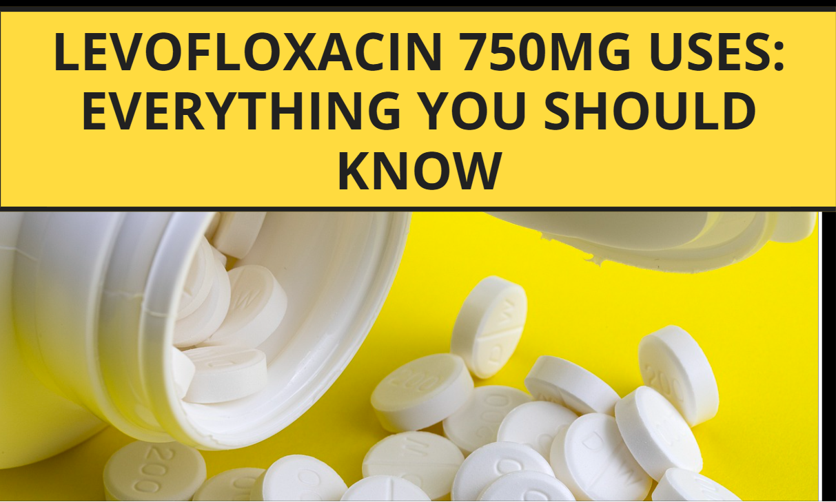 levofloxacin 750mg uses